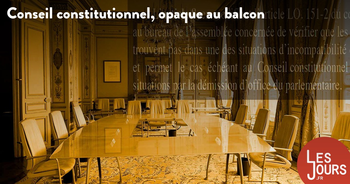 Conseil Constitutionnel Opaque Au Balcon